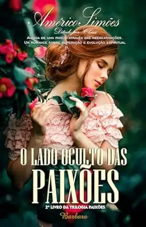 O LADO OCULTO DAS PAIXÕES: Trilogia Paixões – Livro 2 – AMÉRICO SIMÕES
