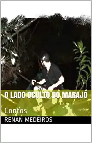 O lado oculto do Marajó: Contos – Renan Medeiros