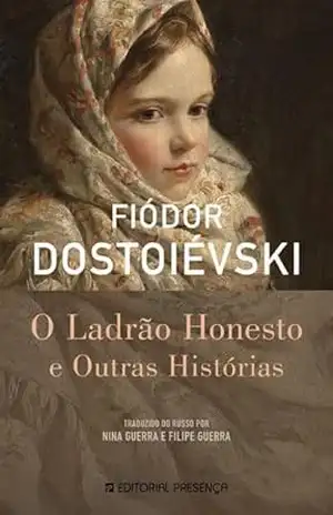 O Ladrão Honesto e Outras Histórias – Fiodor Dostoievski