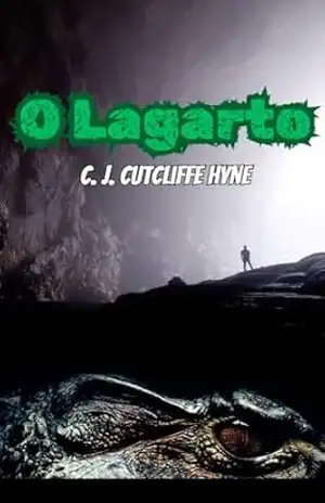 O Lagarto - C. J. Cutcliffe Hyne