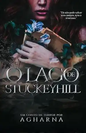 O Lago de StuckeyHill – Agharna