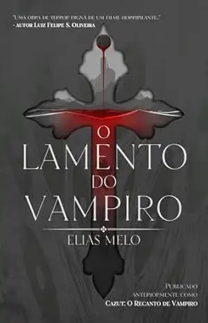 O Lamento do Vampiro - Elias Melo