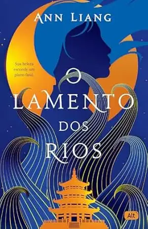 O lamento dos rios – Ann Liang