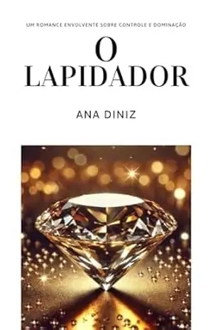 O Lapidador (Martine e Harry: uma jornada de entrega e controle) – Ana  Diniz