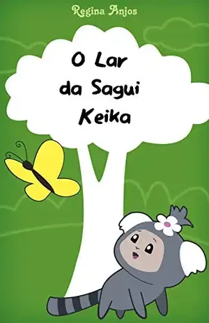O Lar da Sagui Keika – Regina Anjos