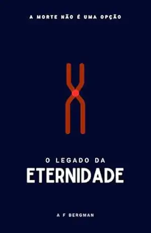 O Legado da Eternidade – A F Bergman