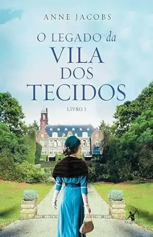 O legado da Vila dos Tecidos – Anne Jacobs