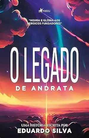 O Legado de Andrata – Eduardo Silva