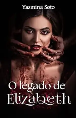O legado de Elizabeth – Yasmina Soto