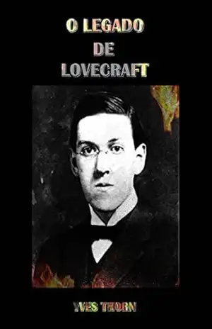 O Legado de Lovecraft – H.P. Lovecraft