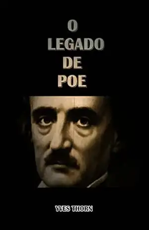 O Legado de Poe – Edgar Allan Poe