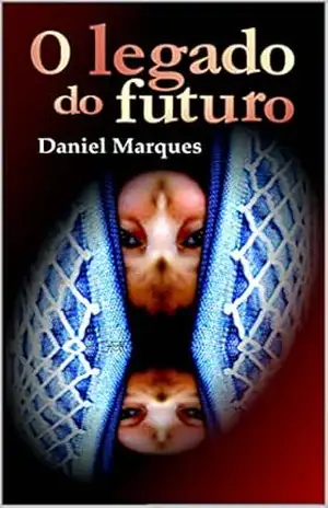 O legado do futuro – Daniel G M Marques