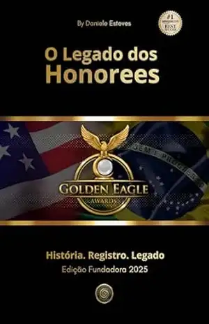 o Legado dos Honorees: Golden Eagles 2025 – Daniele Esteves