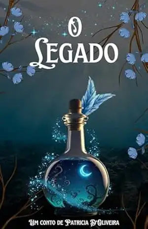 O Legado – Patricia D’Oliveira