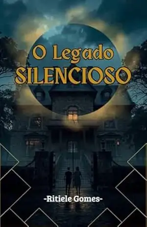 O Legado Silencioso – Ritiele Gomes