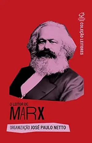 O leitor de Marx – José Paulo Netto