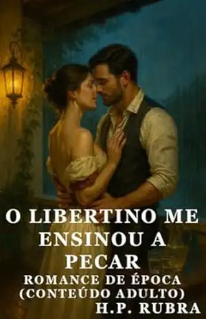 O Libertino Me Ensinou a Pecar: Prazeres na Sala de Leitura (H. P. Rubra) – H. P. Rubra