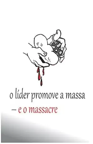 o líder promove a massa – e o massacre – Rogerlando Cavalcante
