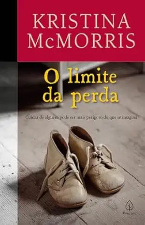 O limite da perda (Kristina McMorris) – Kristina McMorris