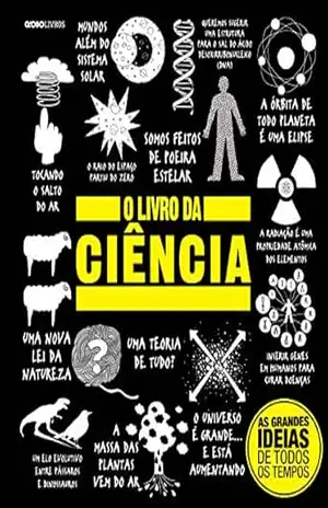 O livro da ciência (As grandes ideias de todos os tempos) – Vários