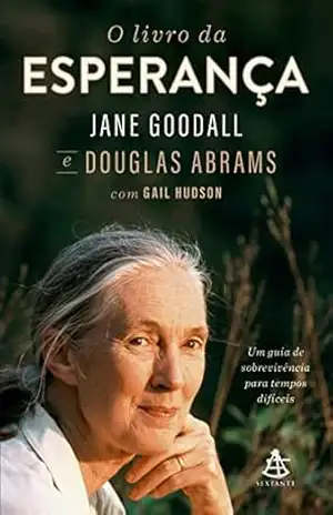 O livro da esperança: Um guia de sobrevivência para tempos difíceis - Douglas Abrams