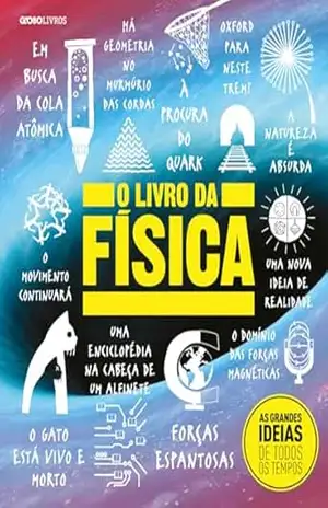 O livro da física (As grandes ideias de todos os tempos) – Vários