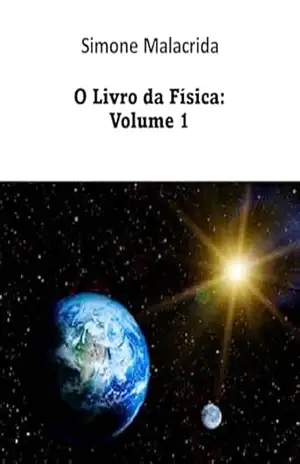 O Livro da Física: Volume 1 – Simone Malacrida