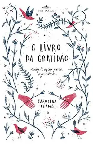 O livro da gratidão: Inspiração para agradecer – Carolina Chagas