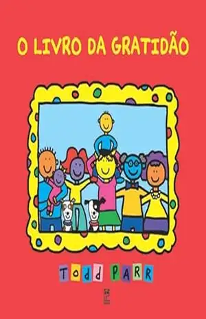 O livro da gratidão – Todd Parr
