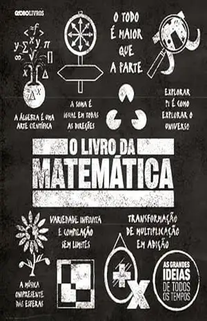 O livro da matemática (As grandes ideias de todos os tempos) – Vários