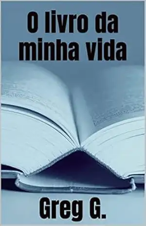 O livro da minha vida – Greg  G.