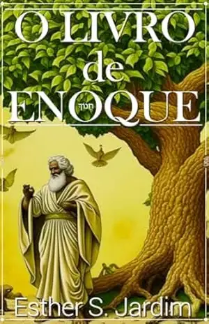 O Livro de Enoque – Esther S. Jardim