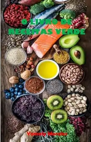 O Livro de Receitas Verde: As receitas mais fáceis e saudáveis – Yomaly Morales