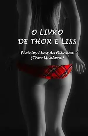 O LIVRO DE THOR E LISS (1) – PÉRICLES ALVES DE OLIVEIRA