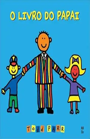 O livro do papai – Todd Parr
