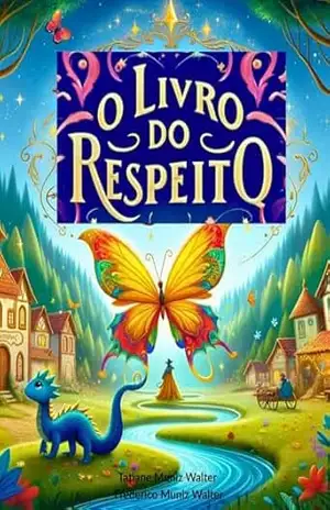 O Livro do Respeito: Histórias de Valor – Frederico Walter