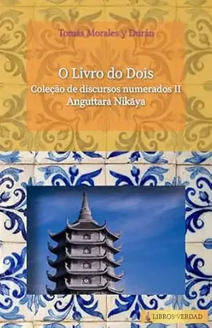 O Livro dos Dois: Coleção de discursos numerados – 2 - Tomás Morales y Durán