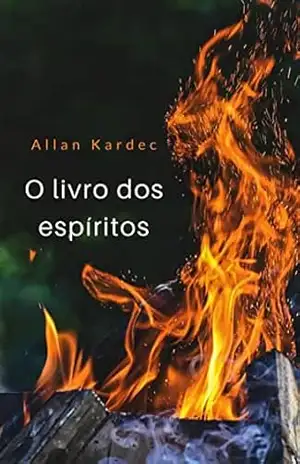 O livro dos espíritos (traduzido) – Allan Kardec