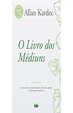 O Livro dos Médiuns – Allan Kardec