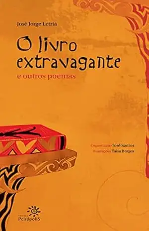 O livro extravagante e outros poemas – José Jorge Letria