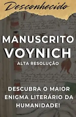 O Livro Mais Misterioso Da História: Manuscrito Voynich Completo Em Alta Resolução – Desconhecido