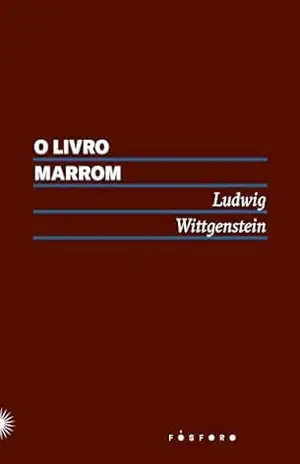O livro marrom – Ludwig Wittgenstein