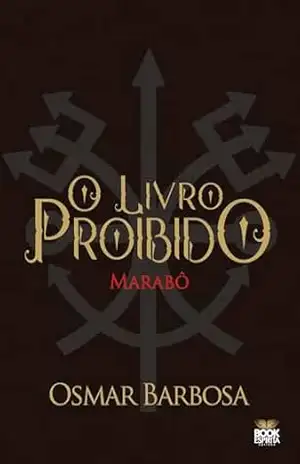 O Livro Proibido – Marabô – Barbosa Osmar