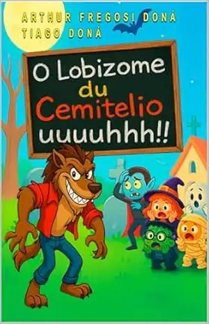 O Lobizome Du Cemitelio: uuuuhh – Tiago  Doná