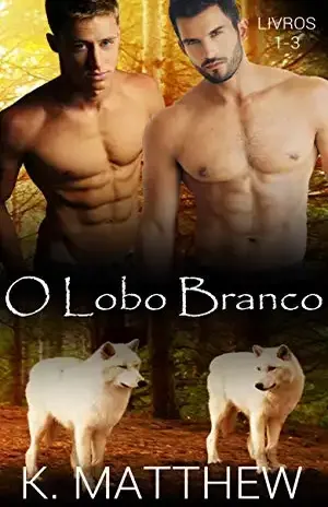 O Lobo Branco: Livros 1–3 - K. Matthew