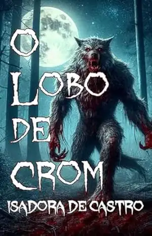 O Lobo de Crom – Isadora de Castro