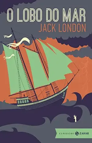 O Lobo do Mar: edição bolso de luxo (Clássicos Zahar) – Jack London