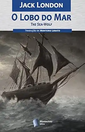 O Lobo do Mar – Jack London