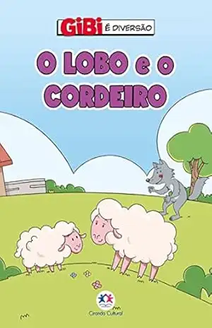 O lobo e o cordeiro (Gibi é diversão) – Paloma Blanca Alves Barbieri