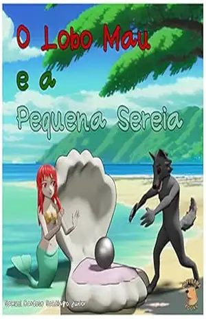 O Lobo Mau e a Pequena Sereia – Samuel Cardoso Santiago Junior